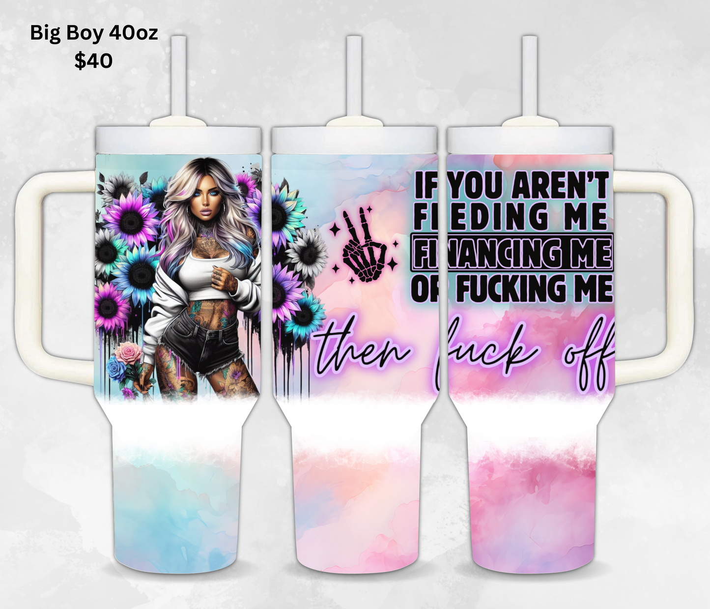 Vol.1 - 40oz Big Boy Tumblers